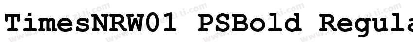 TimesNRW01 PSBold Regular字体转换